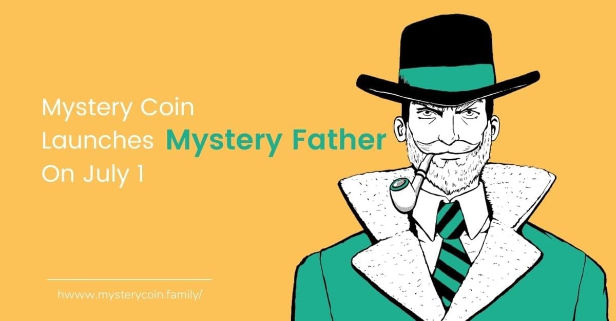 Mystery Coin Launches Mystery Father On July 1